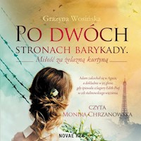 Po dwóch stronach barykady. Miłość za żelazną kurtyną - Grażyna Wosińska - audiobook