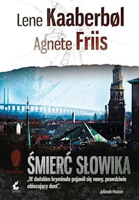 Śmierć słowika - Kaaberbol Lene, Friis Agnete - książka