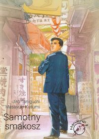 Samotny smakosz - Taniguchi Jiro, Kusumi Masayuki - książka