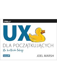 UX dla początkujących Sto krótkich lekcji - Joel Marsh - książka