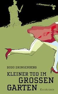 Kleiner Tod im Großen Garten - Bodo Dringenberg - ebook