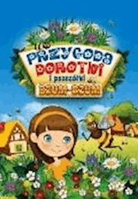 Przygoda Dorotki i pszczółki Bzum-Bzum - Mirosław Souczek - ebook