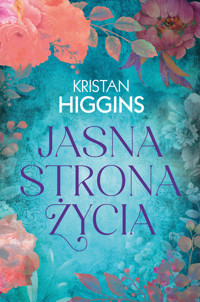 Jasna strona życia - Kristan Higgins - ebook + książka