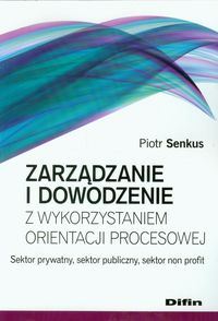 Zarządzanie i dowodzenie z wykorzystaniem orientacji procesowej - Senkus Piotr - książka