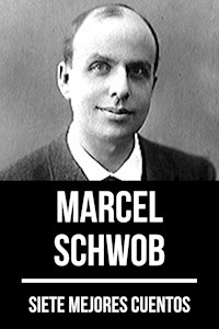 7 mejores cuentos de Marcel Schwob - Marcel Schwob - ebook