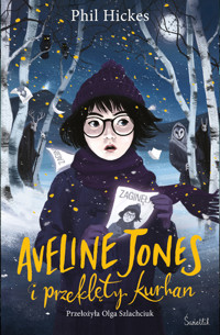 Aveline Jones i przeklęty kurchan. Tom 3 - Phil Hickes - ebook + audiobook + książka