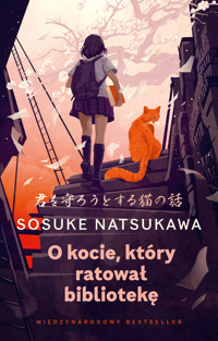 O kocie, który ratował bibliotekę - Natsukawa Sosuke - ebook + audiobook + książka