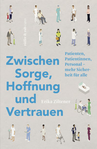 Zwischen Sorge, Hoffnung und Vertrauen - Erika Ziltener - ebook