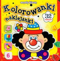 Kolorowanki naklejanki 6 Wesoły klaun -  - książka