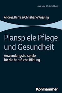 Planspiele Pflege und Gesundheit - Andrea Kerres - ebook