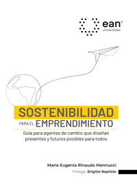 Sostenibilidad para el emprendimiento - Maria Eugenia Rinaudo Mannucci - ebook