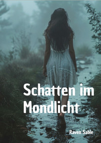 Schatten im Mondlicht - Raven Sable - ebook