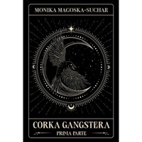 Córka gangstera. Prima Parte - Magoska-Suchar Monika - ebook + audiobook + książka