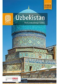 Uzbekistan. Perła Jedwabnego Szlaku - Miron Kokosiński, Magdalena Oczkowska-Janas, Sławomir Janas - książka