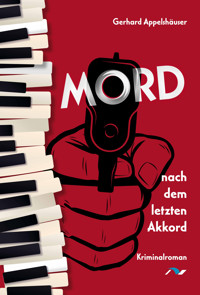 Mord nach dem letzten Akkord - Gerhard Appelshäuser - ebook