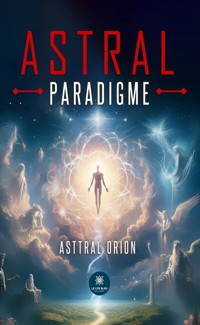 Astral - Asttral Orion - ebook