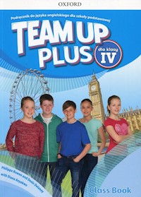 Team Up Plus 4 Podręcznik z płytą CD - Bowen Philippa, Delaney Denis, Anyakwo Diana - książka