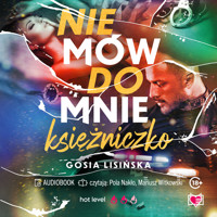 Nie mów do mnie "księżniczko" - Małgorzata Lisińska - ebook + audiobook