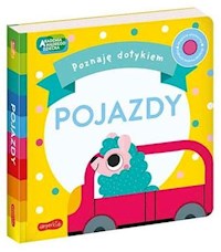 Pojazdy Akademia Mądrego Dziecka Poznaję dotykiem - Weerasekera Becky - książka