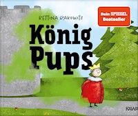König Pups - Bettina Rakowitz - ebook