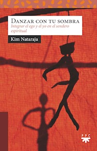 Danzar con tu sombra - Kim Nataraja - ebook