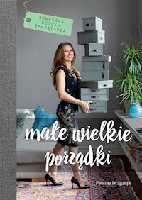 Małe wielkie porządki - Draganja Paulina - książka