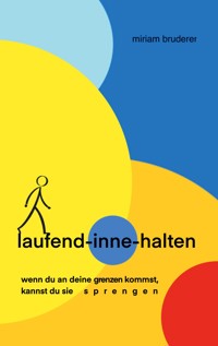 laufend-inne-halten - Miriam Bruderer - ebook