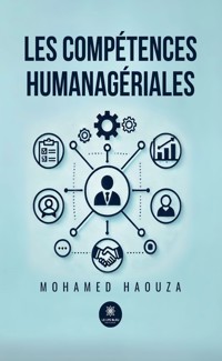 Les compétences humanagériales - Mohamed Haouza - ebook