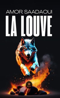 La louve - Amor Saadaoui - ebook