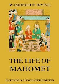 The Life Of Mahomet - Washington Irving - ebook