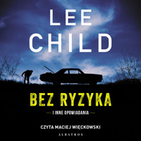 Bez ryzyka - Lee Child - audiobook