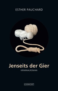 Jenseits der Gier - Esther Pauchard - ebook