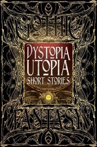 Dystopia Utopia Short Stories -  - książka