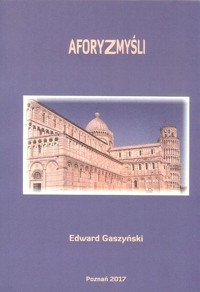 Aforyzmyśli - Gaszyński Edward - książka
