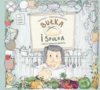 Bułka i spółka - Mazur Maria, Ulatowska Aleksandra - książka