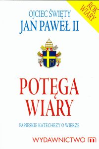 Potęga wiary - Jan Paweł II - książka