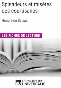 Splendeurs et misères des courtisanes d'Honoré de Balzac - Encyclopaedia Universalis - ebook