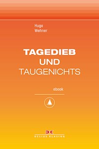 Tagedieb und Taugenichts - Hugo Wehner - ebook