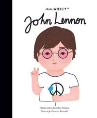 Mali WIELCY. John Lennon - Maria Isabel Sanchez-Vegara - książka