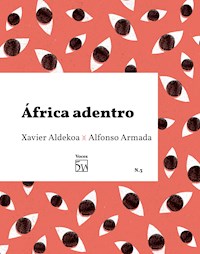 África adentro - Aldekoa Xavier - ebook