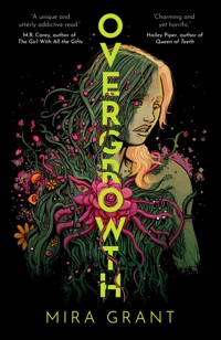 Overgrowth - Mira Grant - ebook