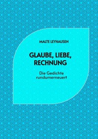 Glaube, Liebe, Rechnung - Malte Leyhausen - ebook