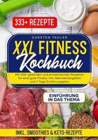 XXL Fitness Kochbuch - Carsten Thaler - ebook