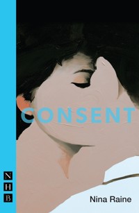 Consent - Nina Raine - ebook