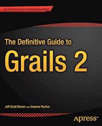 The Definitive Guide to Grails 2 - Jeff Scott Brown - ebook