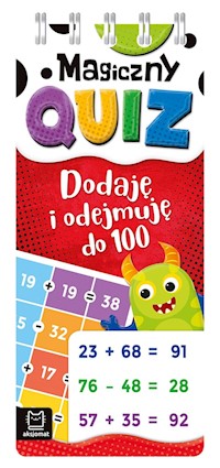 Magiczny quiz Dodaję i odejmuję do 100 - Bator Agnieszka - książka