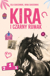 Kira i Czarny Rumak - Ola Sukiennik,Nina Sukiennik - ebook + audiobook