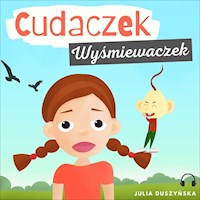 Cudaczek-Wyśmiewaczek - Julia Duszyńska - ebook + audiobook
