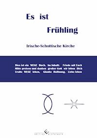 Es ist Frühling: - Axel Johannes Walther von Scotti - ebook