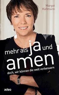Mehr als Ja und Amen - Margot Käßmann - ebook